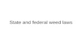 State and federal weed laws. 1)Invasive plants – What are they? a) State and Federal laws and regulations Nevada State Laws: Nevada Revised Statutes.