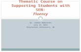 DR. JOANNE ROBERTSON JULY 14, 2014 POLYTECHNIC UNIVERSITY, HK Thematic Course on Supporting Students with SEN: Fluency.