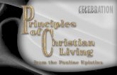 Principles of Christian Living. Lesson 11 Lesson Text—Acts 20:35 Acts 20:35 I have shewed you all things, how that so labouring ye ought to support the.