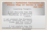 Africa – Turbulent Centuries in Africa Chap 14 Sectio 2 (page 452-455) Learning Targets: I can describe how the Portuguese established footholds on Africa’s.