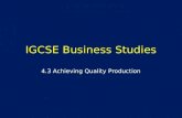 IGCSE Business Studies 4.3 Achieving Quality Production.