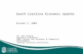 South Carolina Economic Update Dr. Don Schunk Research Economist BB&T Center for Economic & Community Development Coastal Carolina University October 5,