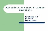 Euclidean m-Space & Linear Equations Systems of Linear Equations.