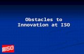 Obstacles to Innovation at ISO. 2 What is Insurance Services Office (ISO)? Premier provider of data, analytical and decision support products Premier.