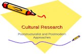 Cultural Research Poststructuralist and Postmodern Approaches.