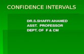 CONFIDENCE INTERVALS DR.S.SHAFFI AHAMED ASST. PROFESSOR DEPT. OF F & CM.
