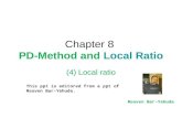 Chapter 8 PD-Method and Local Ratio (4) Local ratio This ppt is editored from a ppt of Reuven Bar-Yehuda. Reuven Bar-Yehuda.
