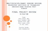 M ULTIDISCIPLINARY S ENIOR D ESIGN R OCHESTER I NSTITUTE OF T ECHNOLOGY D RESSER -R AND P AINTED P OST P10459 F INAL P ROJECT R EVIEW 5/14/10 Team: Phil.
