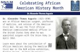 Dr. Alexander Thomas Augusta Celebrating African American History Month Dr. Alexander Thomas Augusta (1825-1890) was an African American surgeon, professor.