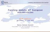 Funding models of European universities ACUP Seminar Barcelona, 13 June 2012 Maria Helena Nazaré President of the European University Association.