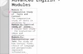 Advanced English - Modules Module A: Comparative Study of Texts and Context The comparative study of texts in relation to historical or cultural contexts.
