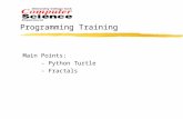 Programming Training Main Points: - Python Turtle - Fractals.