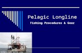 Pelagic Longline Fishing Procedures & Gear .