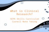 What is Clinical Research? SEPA Skills Curriculum Cornell Note Taking SEPA Skills Curriculum Cornell Note Taking.