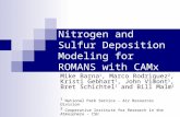 Nitrogen and Sulfur Deposition Modeling for ROMANS with CAMx Mike Barna 1, Marco Rodriguez 2, Kristi Gebhart 1, John Vimont 1, Bret Schichtel 1 and Bill.