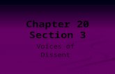Chapter 20 Section 3 Voices of Dissent. Objectives 1. How did the Brown decision affect school segregation and expose conflict over segregation? 2. How.