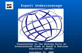 Export Undercoverage Presentation to the Working Party on International Trade in Goods & Services Statistics (WPTGS) September 22, 2008.