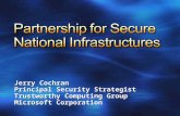 Jerry Cochran Principal Security Strategist Trustworthy Computing Group Microsoft Corporation.