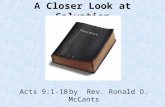 A Closer Look at Salvation Acts 9:1-18by Rev. Ronald O. McCants.
