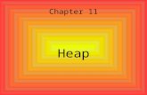 Chapter 11 Heap. Overview ● The heap is a special type of binary tree. ● It may be used either as a priority queue or as a tool for sorting.