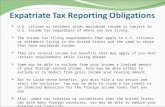 Expatriate Tax Reporting Obligations  U.S. citizen or resident alien worldwide income is subject to U.S. income tax regardless of where you are living.