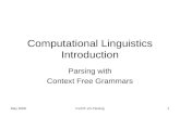 May 2006CLINT-LN Parsing1 Computational Linguistics Introduction Parsing with Context Free Grammars.