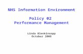 NHS Information Environment Policy 02 Performance Management Linda Blenkinsopp October 2008.