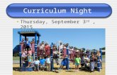 Curriculum Night Thursday, September 3 rd, 2015. Be Courteous to Others Turn all cell phones to vibrate Answer all calls outside the school, not in the.