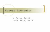 Forest Economics © Peter Berck 2008,2013, 2014. Forest class notes on Linear Programming and Forests.