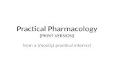 Practical Pharmacology [PRINT VERSION] from a (mostly) practical internist.