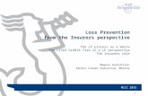 1 Loss Prevention from the Insurers perspective The LP process as a whole The LISCO GLORIA fire in a LP perspective The Insurers role Magnus Gustafsson.