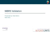 NIBRS Validation Presented by: Mark Bell & Mike Wick.