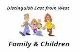 Distinguish East from West Family & Children Family is the basic foundation of Taiwan Society!!!