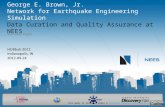 George E. Brown, Jr. Network for Earthquake Engineering Simulation Data Curation and Quality Assurance at NEES Stanislav Pejša HUBbub 2012 Indianapolis,