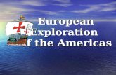 European Exploration of the Americas. Motives Each European nation that explored the Americas had a different motive for exploring Each European nation.