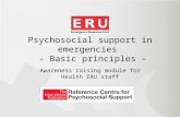 Psychosocial support in emergencies - Basic principles - Awareness raising module for Health ERU staff