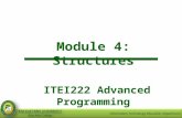 Module 4: Structures ITEI222 Advanced Programming.