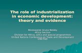 1 The role of industrialization in economic development: theory and evidence Bineswaree Aruna Bolaky Africa Section Division for Africa, LDCs and special.
