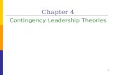 Chapter 4 Contingency Leadership Theories 1. Learning Objectives  Distinguish between leadership theories and leadership models  Understand Global Contingency.
