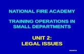 Visual 2.1 NATIONAL FIRE ACADEMY TRAINING OPERATIONS IN SMALL DEPARTMENTS UNIT 2: LEGAL ISSUES.