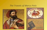 1 The Travels of Marco Polo 1. 2 Marco – The Storyteller He often told of adventures to faraway places such as China. Marco had traveled to China and.