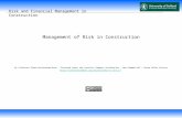 Risk and Financial Management in Construction Management of Risk in Construction By Professor Simon Burtonshaw-Gunn – licensed under the Creative Commons.