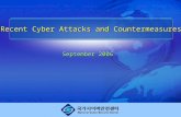 Recent Cyber Attacks and Countermeasures September 2006.