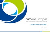 Production Grids Mike Mineter NeSC-TOE. EU project: RIO31844-OMII-EUROPE 2 Production Grids - examples 1.EGEE: Enabling Grids for e-Science 2.National.