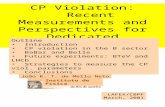 CP Violation: Recent Measurements and Perspectives for Dedicated Experiments LAFEX/CBPF March, 2001 Outline Introduction CP violation in the B sector BaBar.