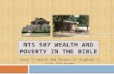NTS 507 WEALTH AND POVERTY IN THE BIBLE Class V: Wealth and Poverty in Prophets II © Dr. Esa Autero.