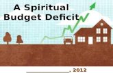 A Spiritual Budget Deficit _________________, 2012.