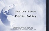 Chapter Seven Public Policy Comparative Politics Today, 9/e Almond, Powell, Dalton & Strøm Pearson Education, Inc. publishing as Longman © 2008.