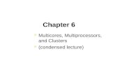 Chapter 6 Multicores, Multiprocessors, and Clusters (condensed lecture)