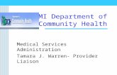 MI Department of Community Health Medical Services Administration Tamara J. Warren- Provider Liaison.